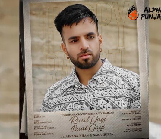 Happy Raikoti Raat Gayi Baat Gayi Song