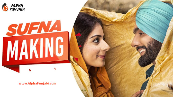 Sufna Punjabi Film making