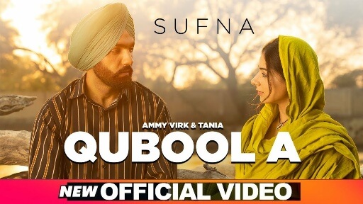 Sufna QuboolA Song